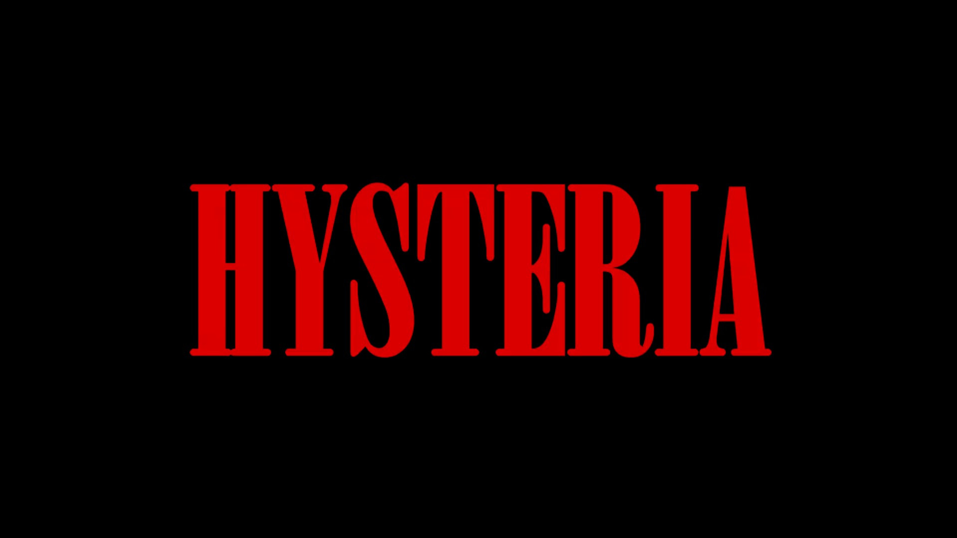 Hysteria