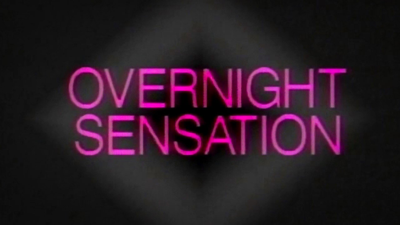 Overnight Sensation