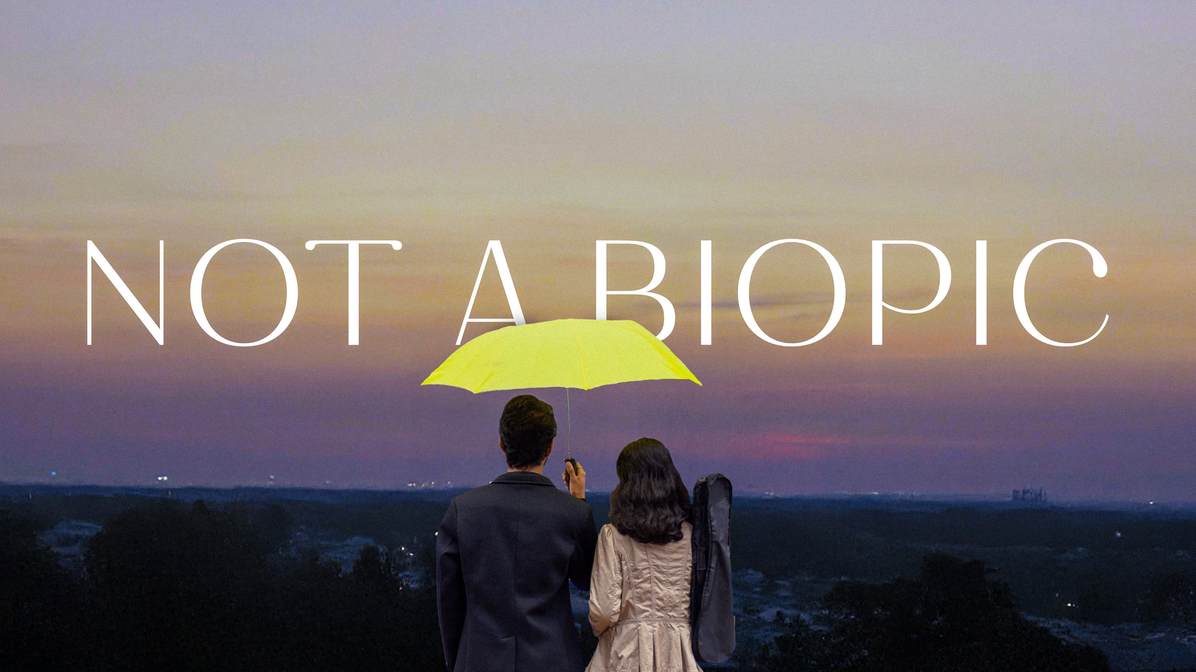 Not A Biopic
