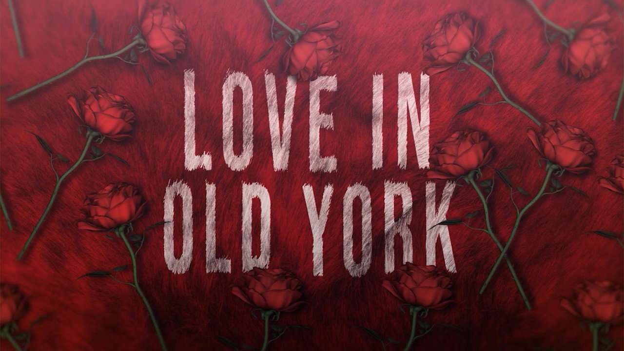 Love in Old York