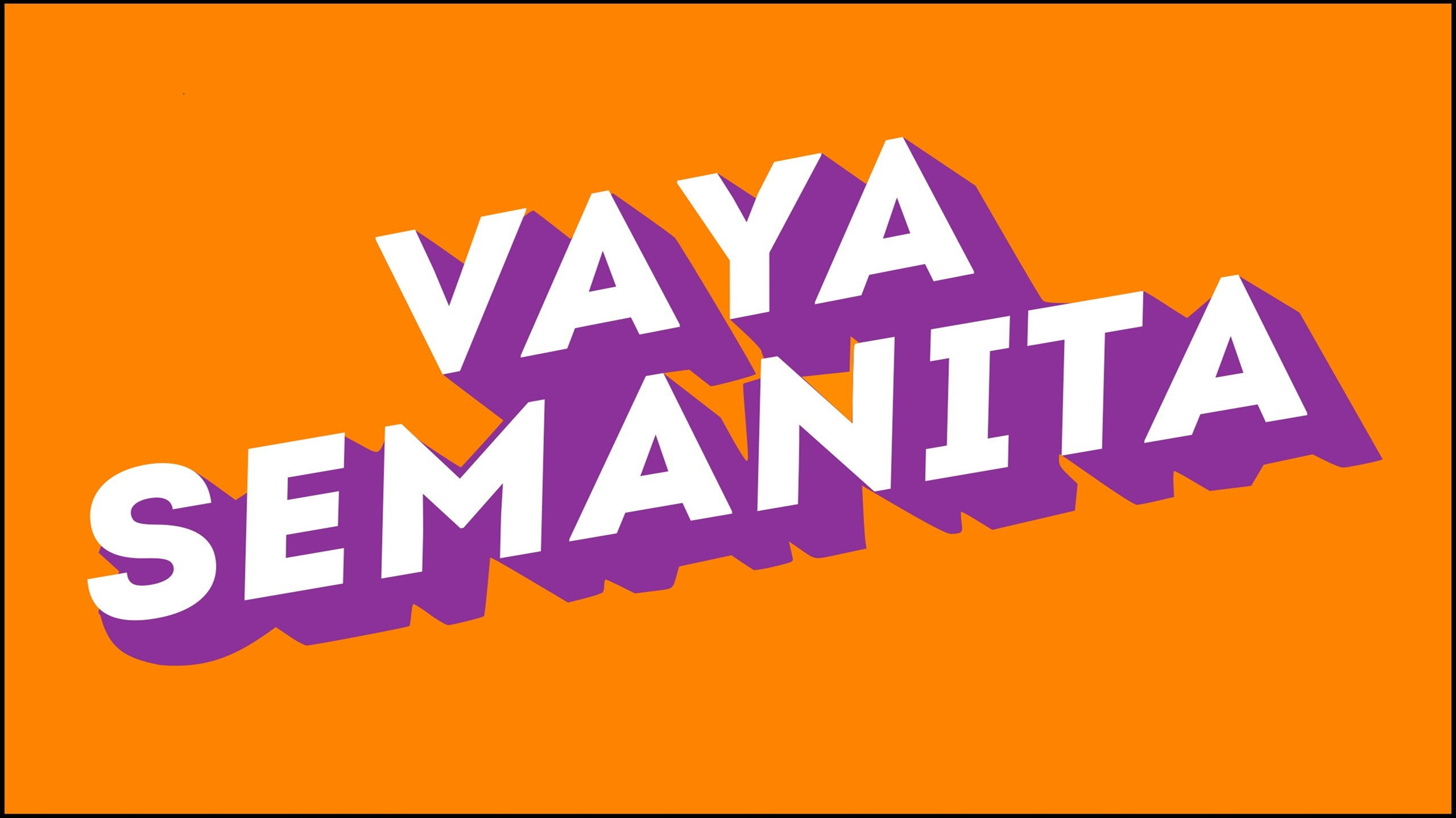 Vaya Semanita EITB