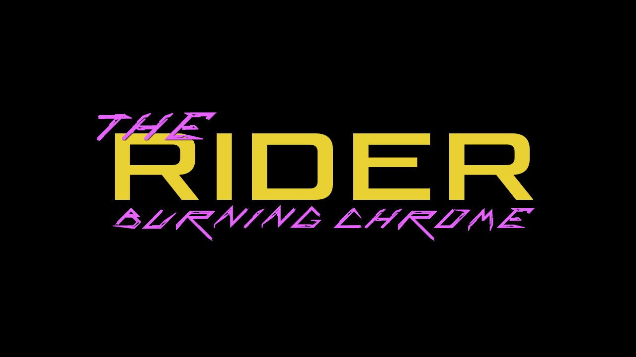 The Rider: Burning Chrome