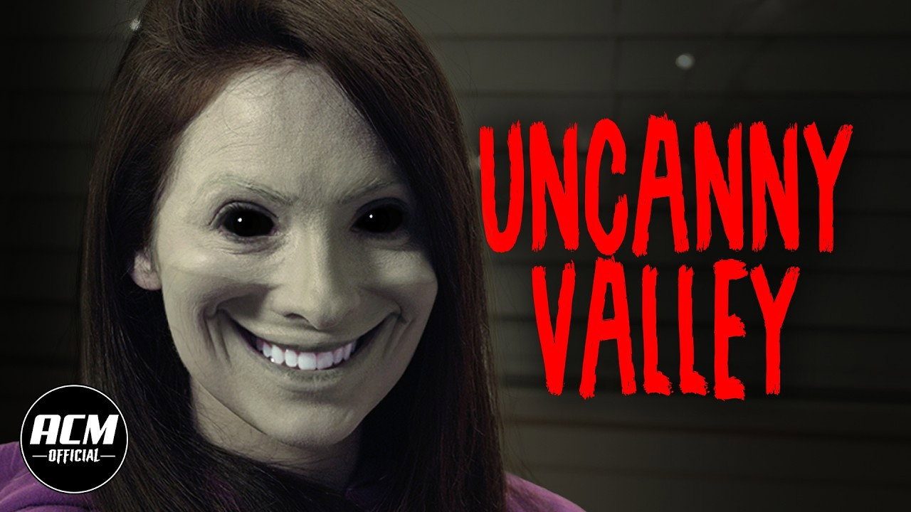 Uncanny Valley