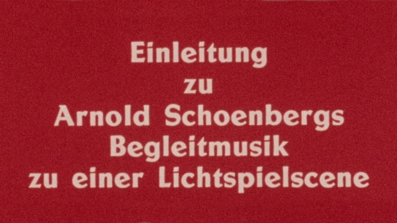 Introduction to Arnold Schoenberg’s Accompaniment to a Cinematic Scene