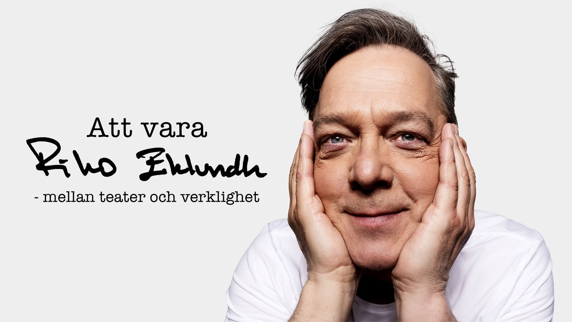 Att vara Riko Eklundh - Mellan teater och verklighet