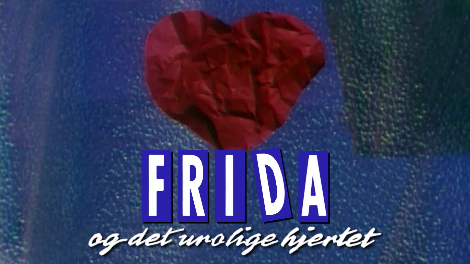 Frida og det urolige hjertet