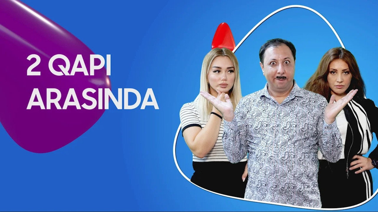 2 Qapı Arasında