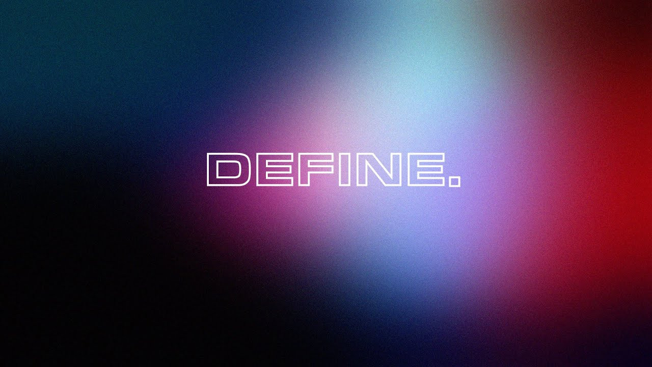 DEFINE.