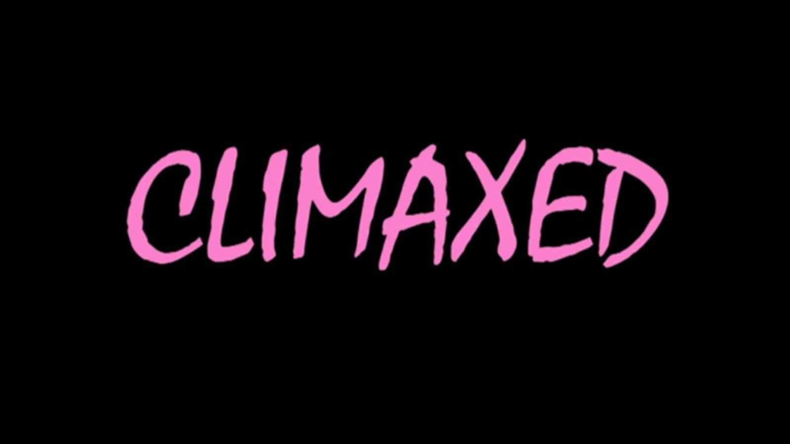 Climaxed