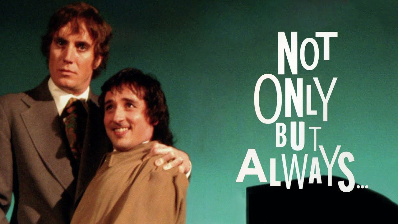 Not Only But Always
