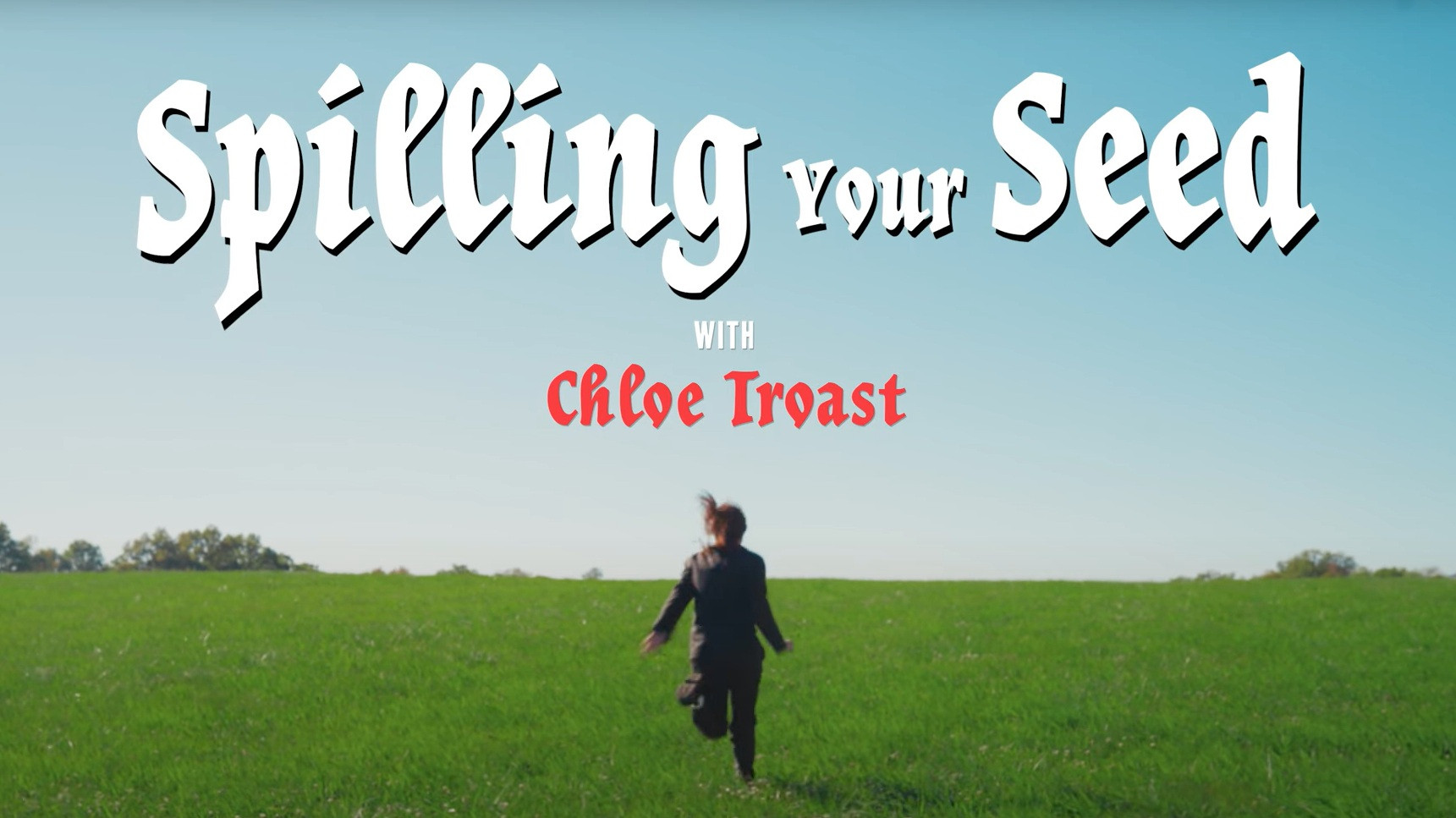 Spilling Your Seed