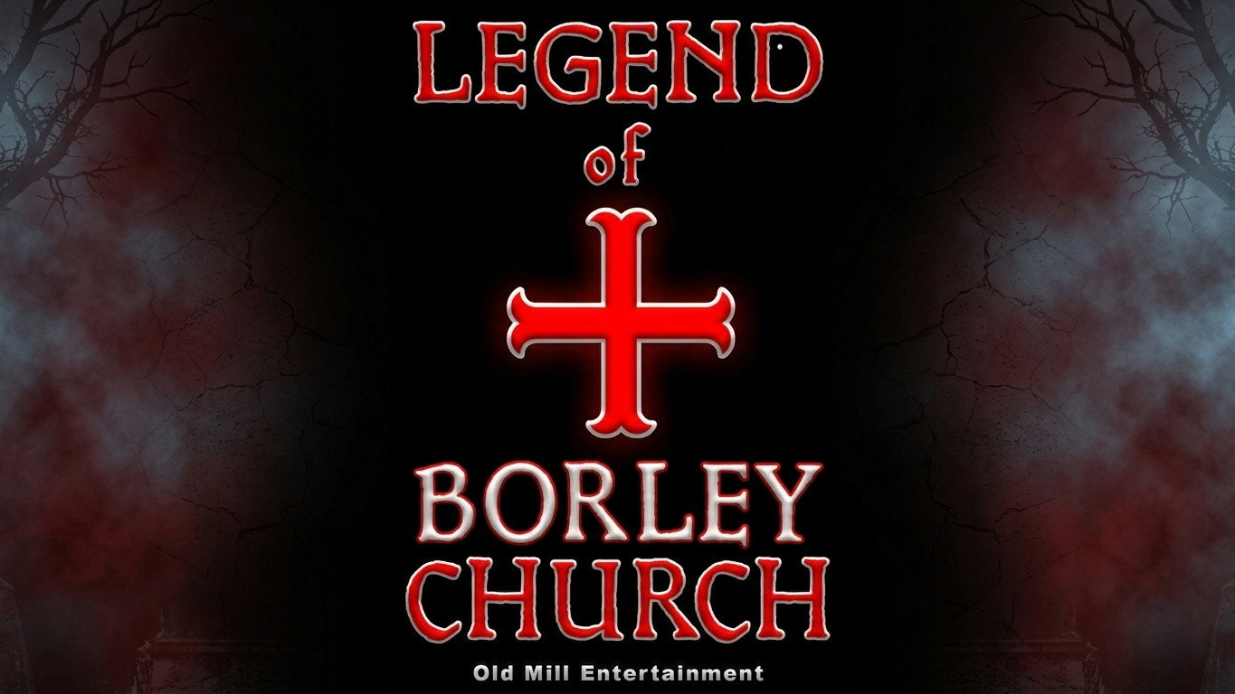 The Legend of Borley Rectory & Church