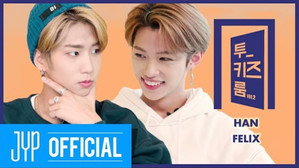 HAN X Felix