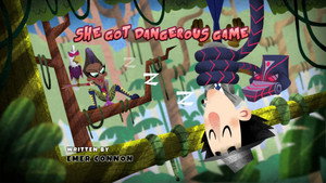 She Got Dangerous Game