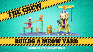 The Crew Builds a Meow Yard