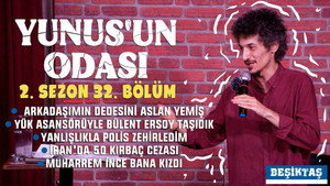 Episode 32 | BEŞİKTAŞ
