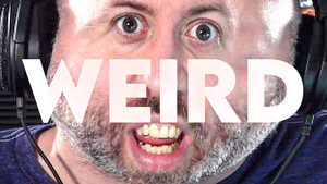 Weird (Part 4)