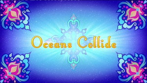 Oceans Collide