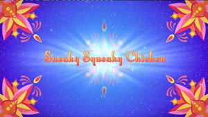 Sneaky Squeaky Chicken