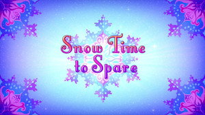 Snow Time to Spare