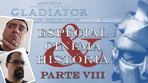 Film and History Special Feature - Gladiator - Part 8 (with Bruno from Passos Nerds)