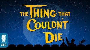 The Thing That Couldn't Die