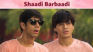 Shaadi... Barbaadi