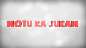Motu Ka Jukam