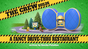 The Crew Builds a Fancy Drive-Thru Restaurant