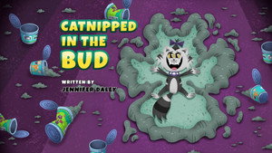 Catnipped in the Bud
