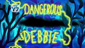 Dangerous Debbie