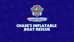 Search & Rescue: Chase's Inflatable Boat Rescue