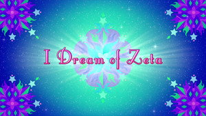 I Dream of Zeta