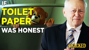 If Toilet Paper Ads Were Honest