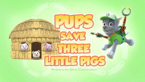 Pups Save Three Little Pigs