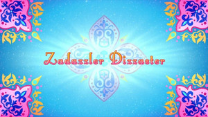 Zadazzler Dizzaster