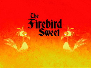 The Firebird Sweet