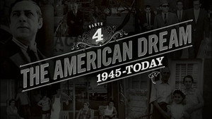 The American Dream (1945 to present day)