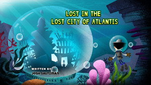 Lost in the Lost City of Atlantis