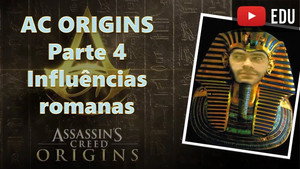Ancient Egypt - Part 4 - Roman Influences - Assassin's Creed Origins
