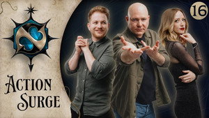 Action Surge Episode 16