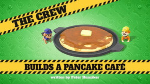 The Crew Builds a Pancake Cafe
