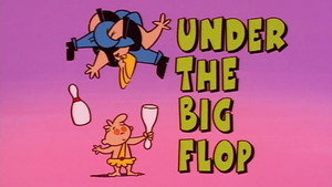 Under the Big Flop
