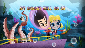 My Gadget Will Go On