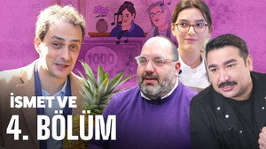 İsmet Ve – Yemek & Mutfak & Obur & Adisyon (4.Bölüm)