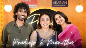 Pradeep Ranganathan & Mamitha Baiju