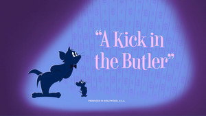 A Kick In the Butler