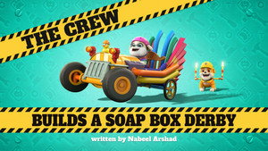The Crew Builds a Soap Box Derby