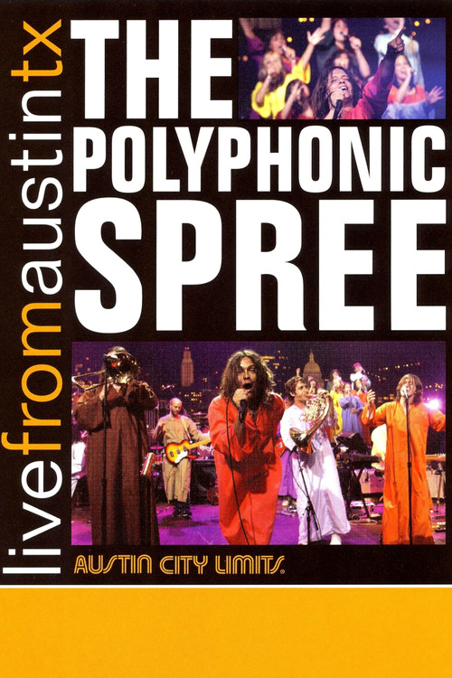 The Polyphonic Spree: Live from Austin, TX