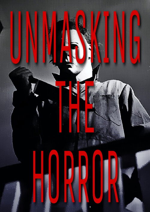 Unmasking the Horror